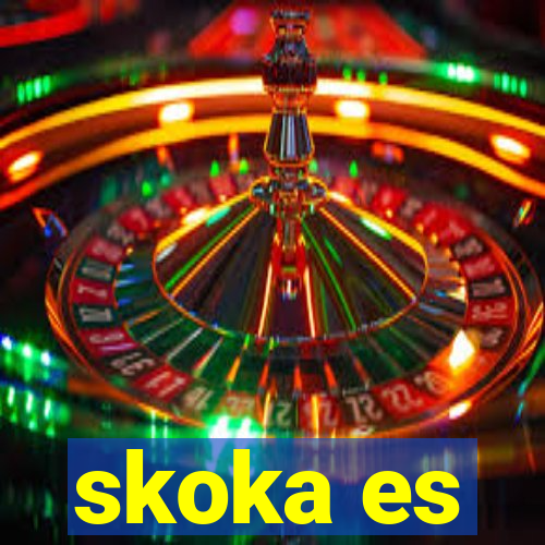 skoka es